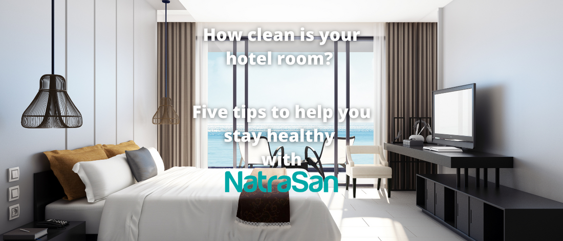 How clean is your hotel room? Five tips to help you stay healthy